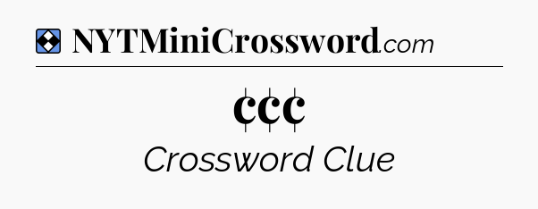 Solution: ¢¢¢ - NYT Mini Crossword