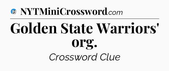 Golden State Warriors' org Crossword Clue