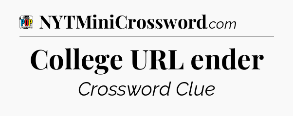 College URL ender Crossword Clue