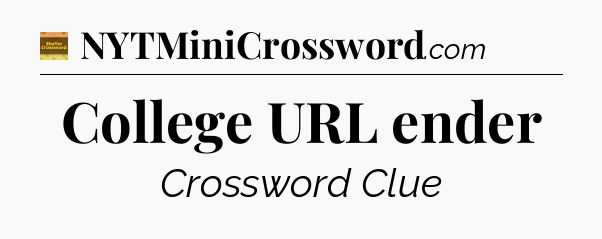 College URL ender crossword clue Eugene Sheffer