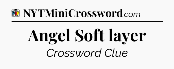 Angel Soft layer Crossword Clue