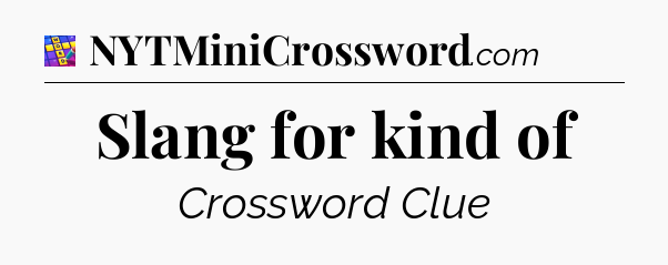 Slang for kind of Codycross