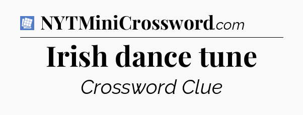 Irish dance tune Puzzle Page Crossword Clue