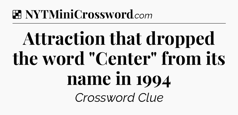 Solution: Attraction that dropped the word 