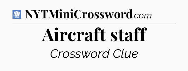Aircraft staff Puzzle Page Crossword Clue