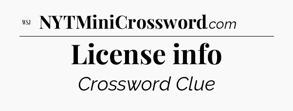 License info - WSJ Crossword