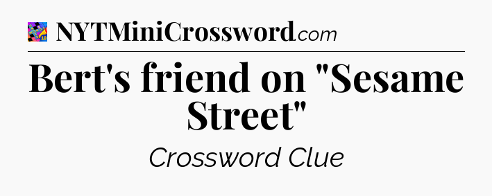 Bert's friend on 