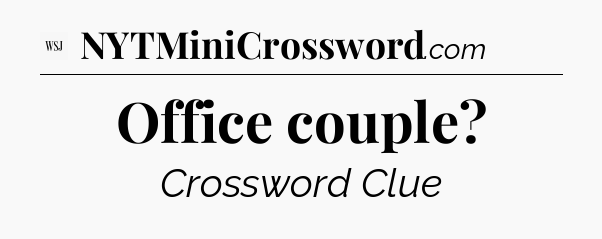 Office couple - WSJ Crossword