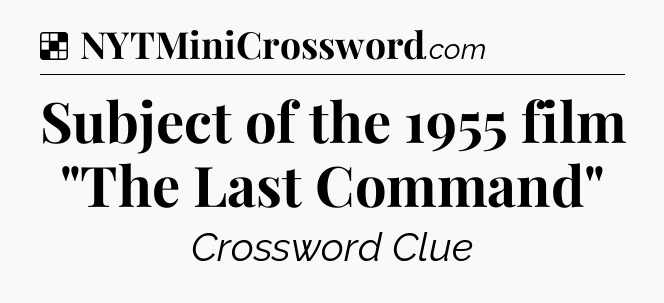 Solution: Subject of the 1955 film 