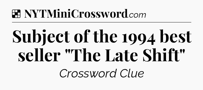 Solution: Subject of the 1994 best seller 