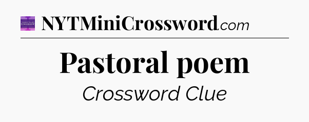 Pastoral poem - Thomas Joseph Crossword
