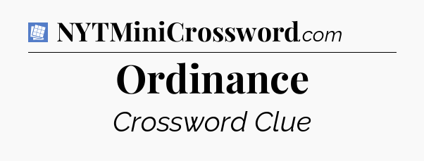 Ordinance Puzzle Page Crossword Clue