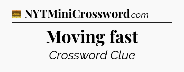 Moving fast - Eugene Sheffer Crossword