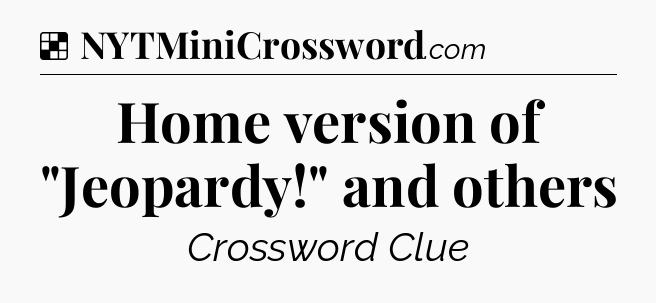 Solution: Home version of 