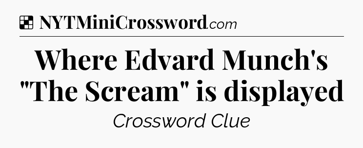 Solution: Where Edvard Munch's 
