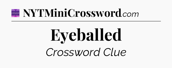 Eyeballed - Thomas Joseph Crossword