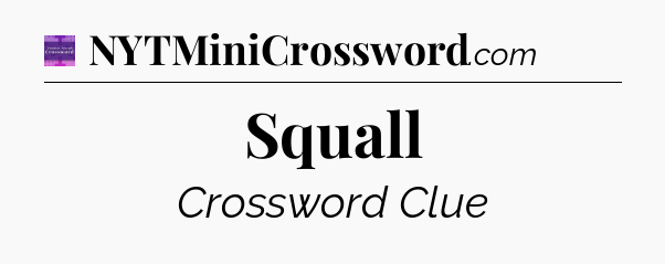Squall - Thomas Joseph Crossword