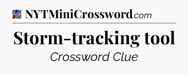 Storm-tracking tool Crossword Clue