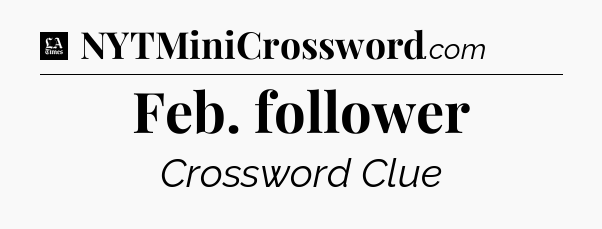 Feb. follower - LA Times Crossword