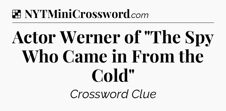 Solution: Actor Werner of 