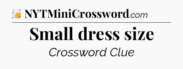 Small dress size - 7 Little Words