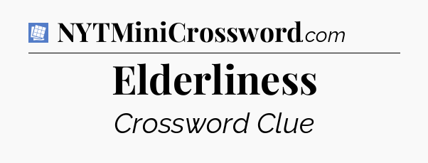 Elderliness Puzzle Page Crossword Clue