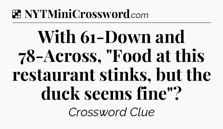 Solution: With 61-Down and 78-Across, 