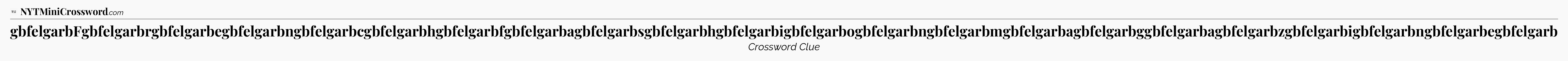 gbfelgarbFgbfelgarbrgbfelgarbegbfelgarbngbfelgarbcgbfelgarbhgbfelgarbfgbfelgarbagbfelgarbsgbfelgarbhgbfelgarbigbfelgarbogbfelgarbngbfelgarbmgbfelgarbagbfelgarbggbfelgarbagbfelgarbzgbfelgarbigbfelgarbngbfelgarbegbfelgarb - WSJ Crossword