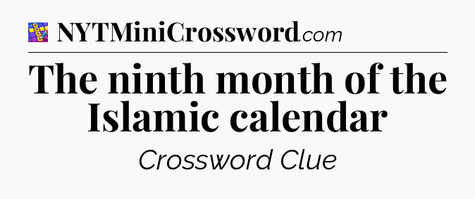 The ninth month of the Islamic calendar Codycross
