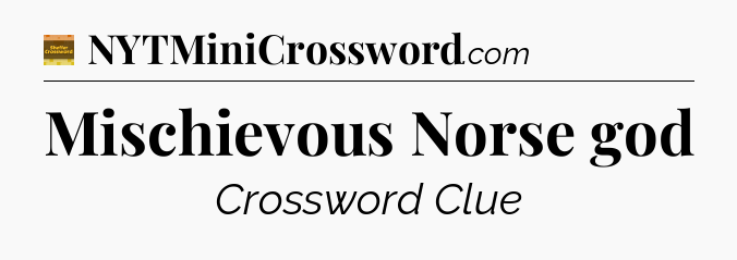 Mischievous Norse god - Eugene Sheffer Crossword