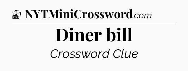Diner bill - Daily Themed Classic Crossword