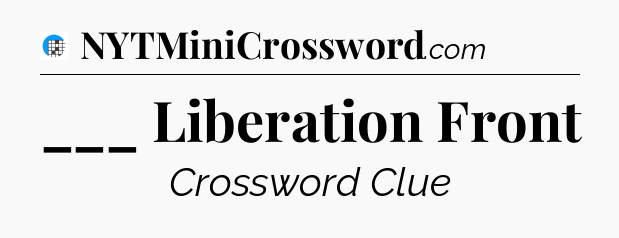 ___ Liberation Front Crossword Clue