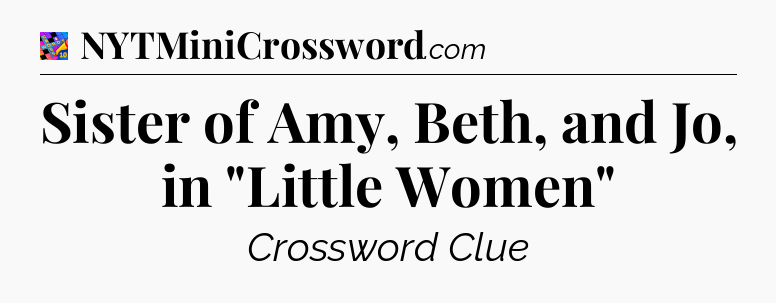 Sister of Amy, Beth, and Jo, in 