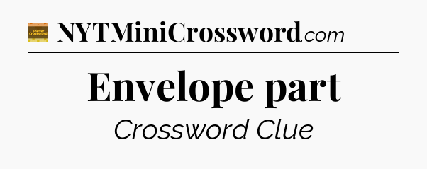 Envelope part crossword clue Eugene Sheffer
