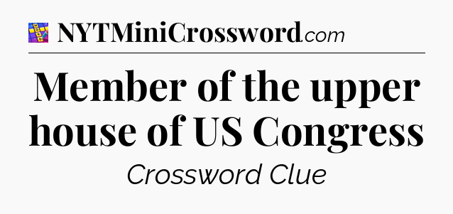 Member of the upper house of US Congress Codycross