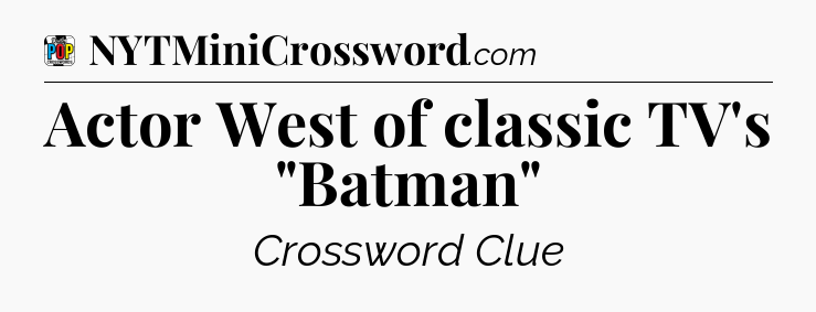 Actor West of classic TV's 