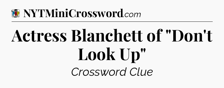 Actress Blanchett of 