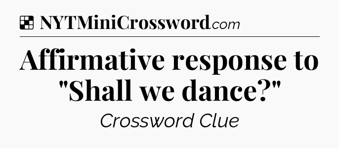 Solution: Affirmative response to 