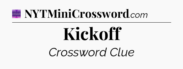 Kickoff - Thomas Joseph Crossword