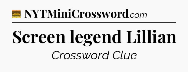 Screen legend Lillian crossword clue Eugene Sheffer