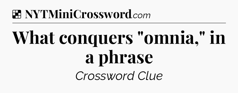 Solution: What conquers 