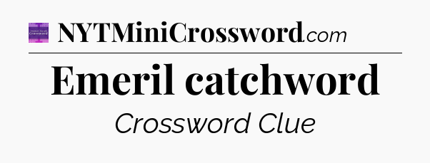 Emeril catchword - Thomas Joseph Crossword