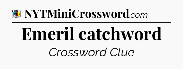 Emeril catchword Crossword Clue