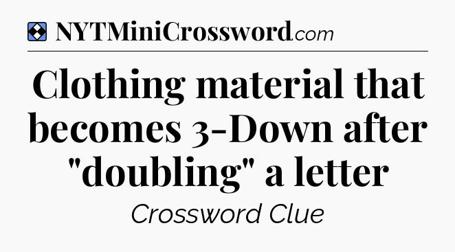 Solution: Clothing material that becomes 3-Down after 