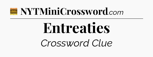 Entreaties - Eugene Sheffer Crossword