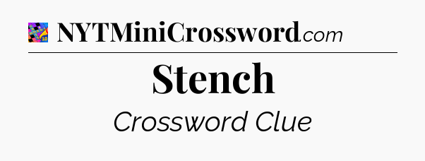 Stench Crossword Clue