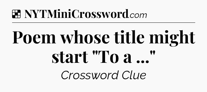 Solution: Poem whose title might start 