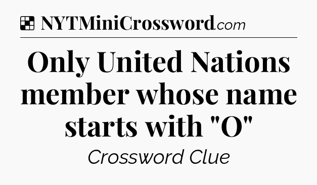 Solution: Only United Nations member whose name starts with 
