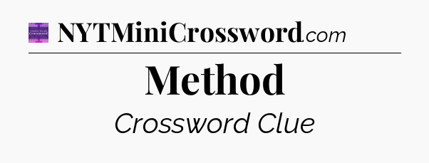 Method - Thomas Joseph Crossword