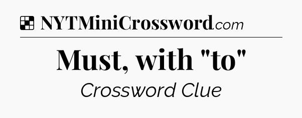 Solution: Must, with 